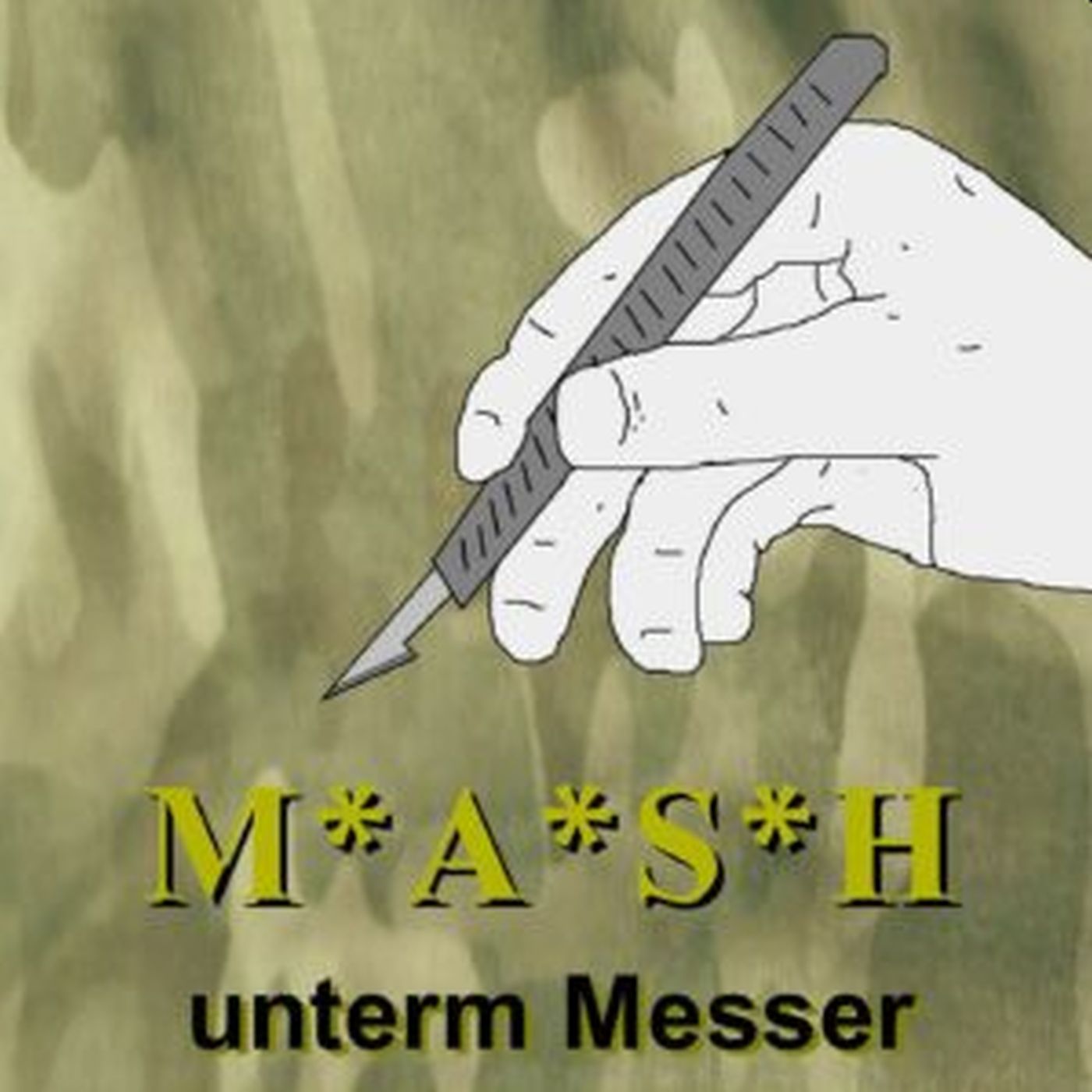 Cartoonversion einer Hand, die ein Skalpell hält vor einem Camouflage Hintergrund. Darunter der Schriftzug "M*A*S*H unterm Messer"